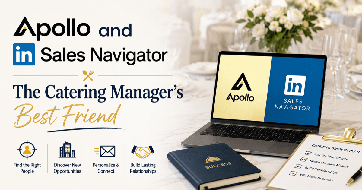 Apollo and Sales Navigator: The Catering Manager's Best Friend